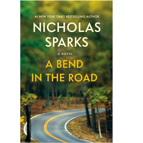 A Bend in the Road by Nicholas Sparks 