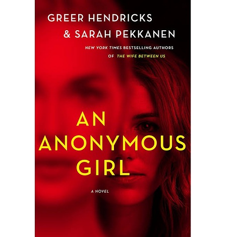 An Anonymous Girl by Greer Hendricks 