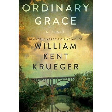 Ordinary Grace by William Kent Krueger 