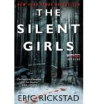 The Silent Girls by Eric Rickstad