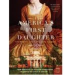 America's First Daughter by Laura Kamoie 