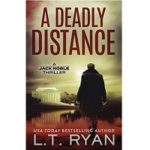 A Deadly Distance by L T Ryan