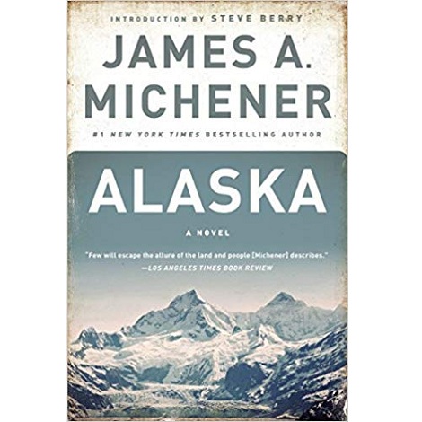 Alaska by James A. Michener