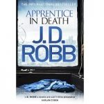 Apprentice in Death by J D Robb