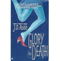 Glory in Death by J D Robb