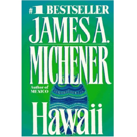 Hawaii by James A. Michener 
