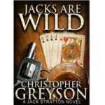JACKS ARE WILD by Christopher Greyson