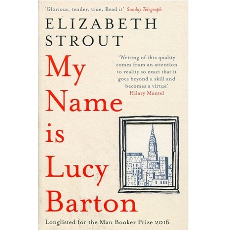 My Name Is Lucy Barton Elizabeth Strout 