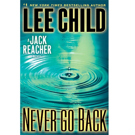 Never Go Back by Lee Child 