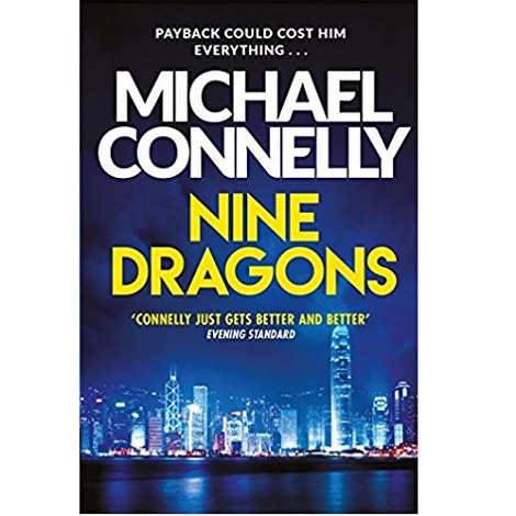Nine Dragons by Michael Connelly 