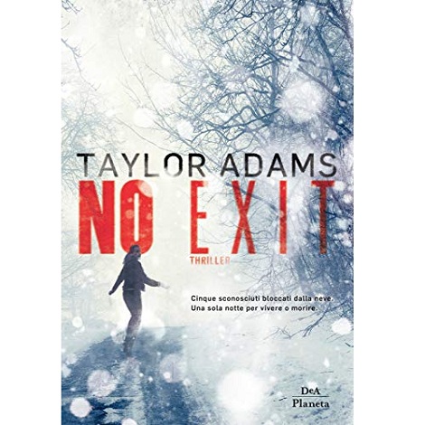 No Exit by Taylor Adams 