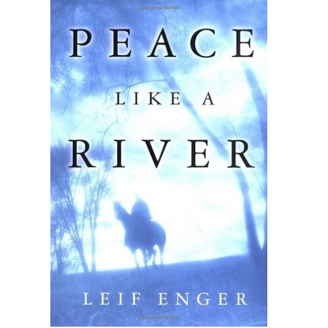 Peace Like a River by Leif Enger 