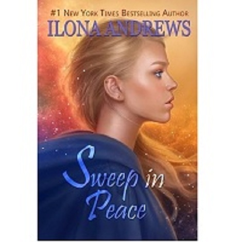 Sweep in Peace by Ilona Andrews 