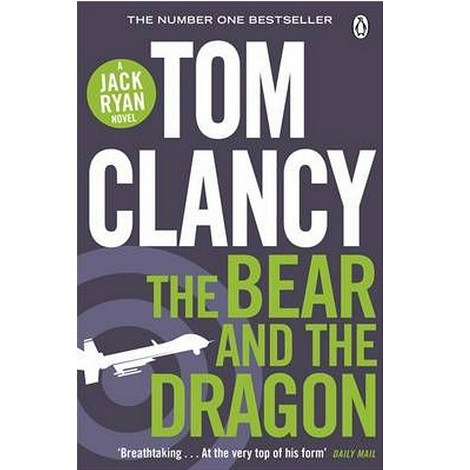 The Bear and the Dragon by Tom Clancy 
