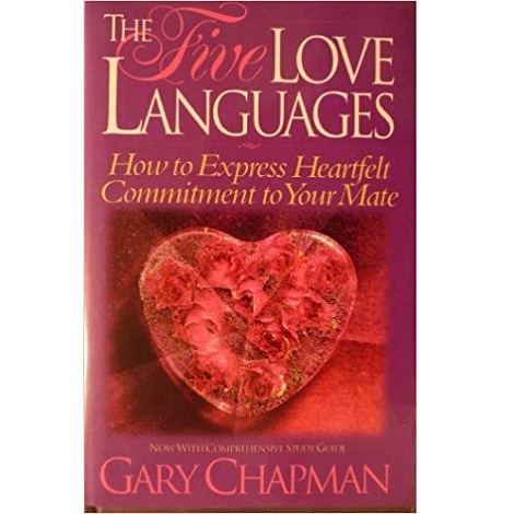 The Five Love Languages by Gary Chapman 