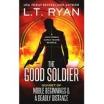 The Good Soldier by L T Ryan