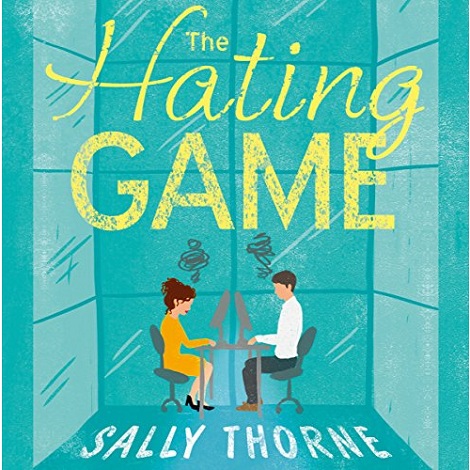 The Hating Game by Sally Thorne 
