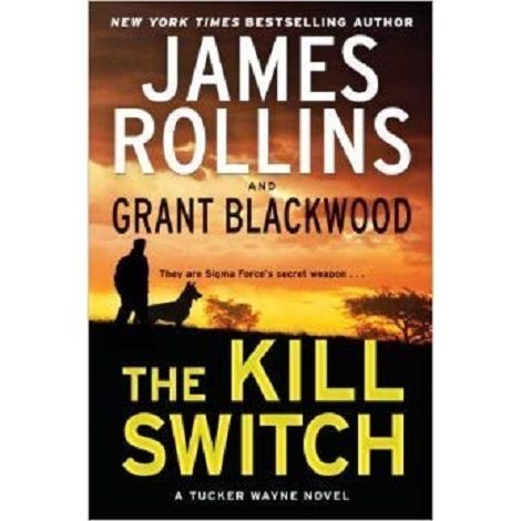 The Kill Switch by Grant Blackwood