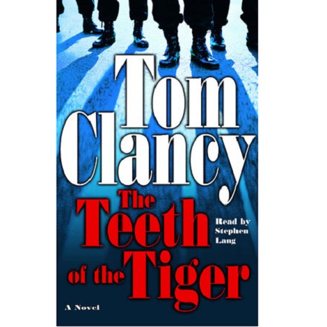 The Teeth Of The Tiger by Tom Clancy