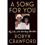A Song for You by Robyn Crawford