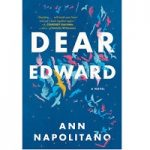 Dear Edward by Ann Napolitano