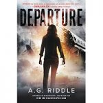 Departure by A G Riddle