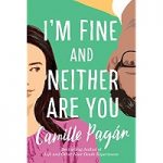 I’m Fine and Neither Are You by Camille Pagán