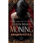 Shadowfever by Karen Marie Moning
