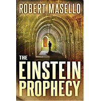 The Einstein Prophecy by Robert Masello