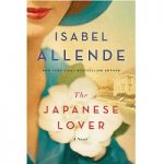 The Japanese Lover by Isabel Allende