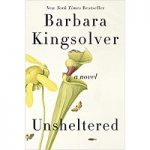 Unsheltered by Barbara Kingsolver