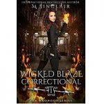 Wicked Blaze Correctional by M Sinclair