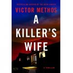 A Killer’s Wife by Victor Methos