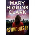 As Time Goes By by Mary Higgins Clark