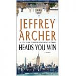 Heads You Win by Jeffrey Archer