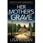 Her Mother’s Grave by Lisa Regan