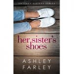 Her Sister’s Shoes by Ashley Farley