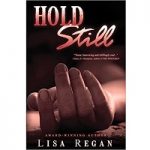 Hold Still by Lisa Regan