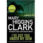 I’ve Got You Under My Skin by Mary Higgins Clark