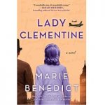 Lady Clementine by Marie Benedict