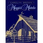 Maggie’s Mistake by Carolyn Brown