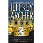 Not a Penny More Not a Penny Less by Jeffrey Archer