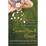 Second Hand Heart by Catherine Ryan Hyde