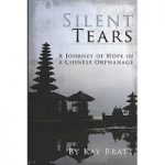 Silent Tears by Kay Bratt