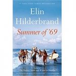 Summer of ’69 by Elin Hilderbrand