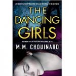 The Dancing Girls by M.M. Chouinard