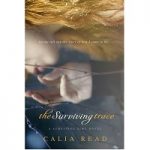 The Surviving Trace by Calia Read