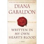 Written in My Own Heart's Blood by Diana Gabaldon