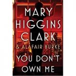 You Don’t Own Me by Mary Higgins Clark