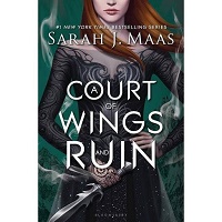 A Court Of Wings And Ruin By Sarah J Maas Pdf Download - Today Novels